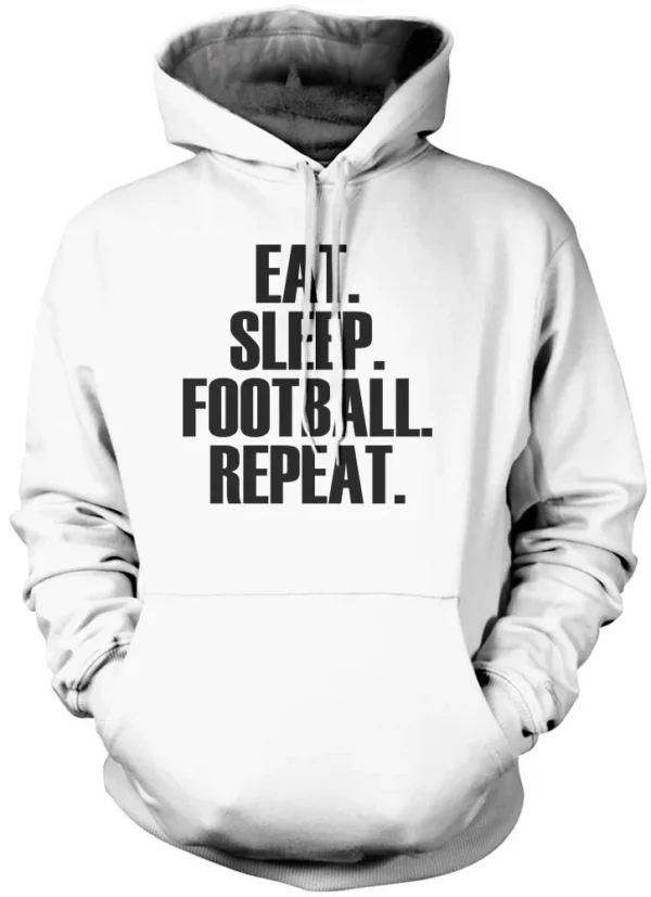 Eat Sleep Football Repeat Hoodie